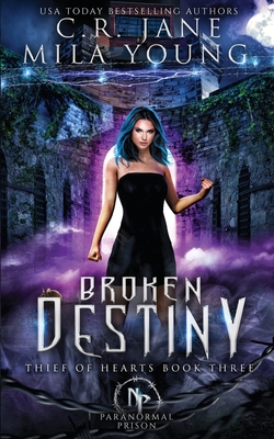 Broken Destiny: Paranormal Romance By Mila Young, C. R. Jane Cover Image