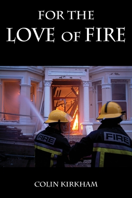 For the Love of Fire Cover Image