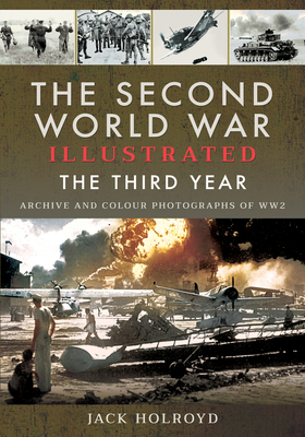 The Second World War Illustrated: The Third Year Cover Image