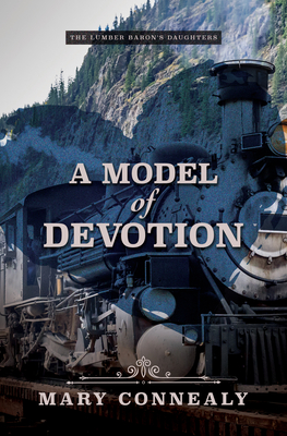 A Model of Devotion By Mary Connealy Cover Image