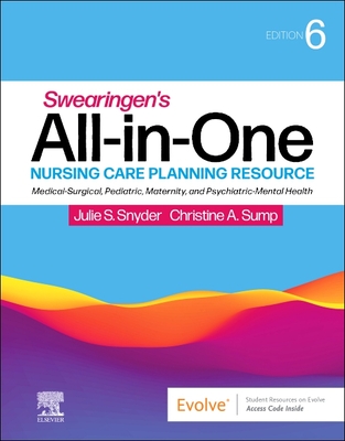 Swearingen's All-In-One Nursing Care Planning Resource: Medical-Surgical, Pediatric, Maternity, and Psychiatric-Mental Health By Julie S. Snyder, Christine Sump Cover Image