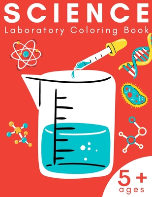 Science Laboratory Coloring Book: Chemistry Activity Book / 5+ Ages By Oletole Press Cover Image