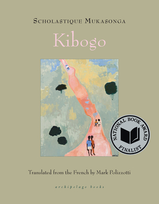 Kibogo by Scholastique Mukasonga, trans. Mark Polizzotti