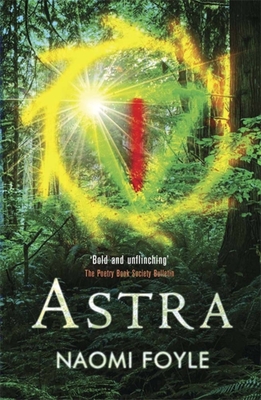 Astra: The Gaia Chronicles Book 1 By Naomi Foyle Cover Image