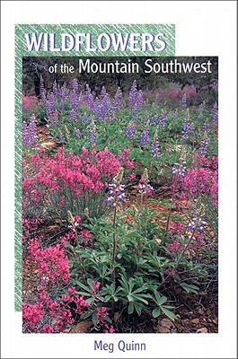 Wildflowers of the Mountain Southwest (Natural History Series) Cover Image