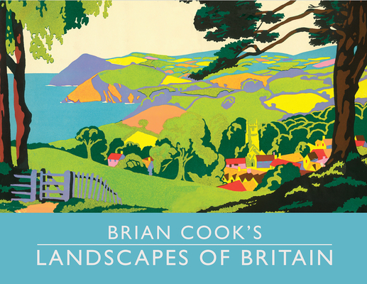 Brian Cook's Landscapes of Britain: A Guide To Britain In Beautiful Book Illustration, Mini Edition Cover Image