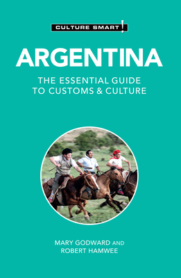 Argentina - Culture Smart!: The Essential Guide to Customs & Culture Cover Image