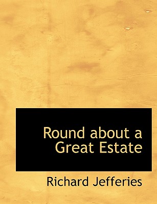 Round about a Great Estate Cover Image