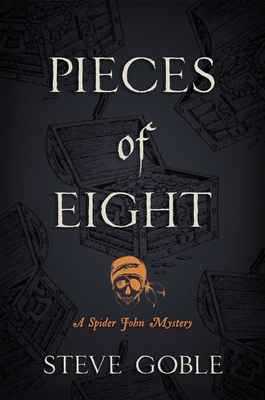 Cover for Pieces of Eight (A Spider John Mystery #4)