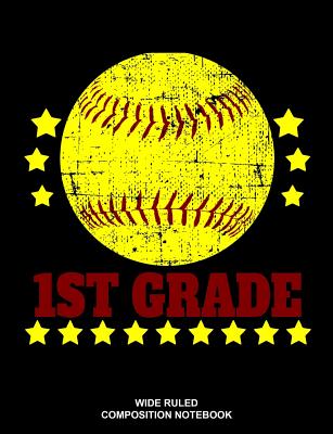 1st Grade Wide Ruled Composition Notebook: Softball Primary School Elementary Workbook Cover Image