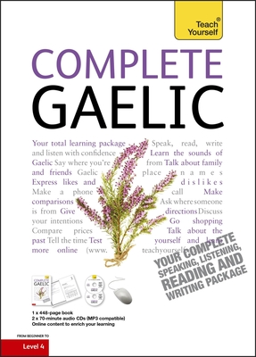 Complete Gaelic Beginner to Intermediate Course: Learn to read, write, speak and understand a new language Cover Image