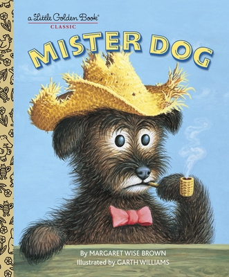 Mister Dog (Little Golden Book) By Margaret Wise Brown, Garth Williams (Illustrator) Cover Image