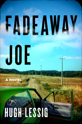 Fadeaway Joe: A Novel