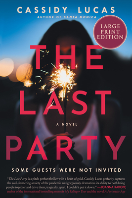 The Last Party: A Novel By Cassidy Lucas Cover Image