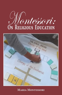 Montessori: On Religious Education Cover Image