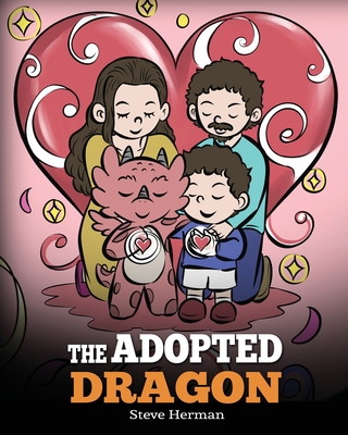 The Adopted Dragon: A Story About Adoption Cover Image
