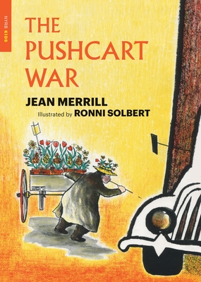 The Pushcart War By Jean Merrill, Ronni Solbert (Illustrator) Cover Image