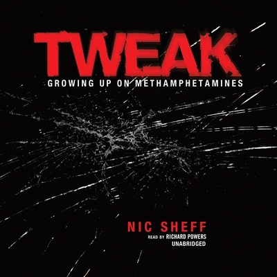 Tweak: Growing Up on Methamphetamines Cover Image