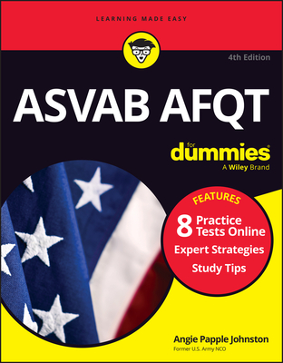 ASVAB Afqt for Dummies: Book + 8 Practice Tests Online By Angie Papple Johnston Cover Image