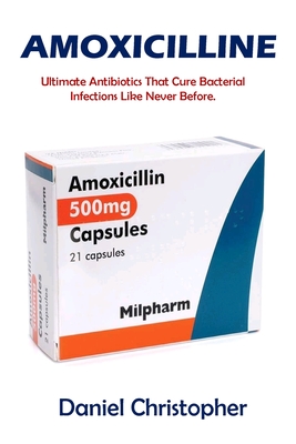 Amoxicilline: Médicament efficace pour traiter les infections bactériennes. By Daniel Christopher Cover Image