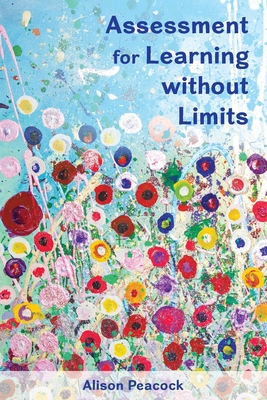 Assessment for Learning without Limits (UK Higher Education Humanities & Social Sciences Education) By Peacock Cover Image