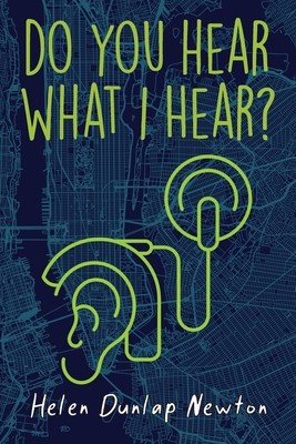 Do You Hear What I Hear? By Helen Dunlap Newton Cover Image