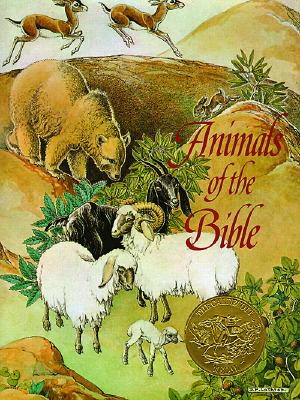 Animals of the Bible: A Caldecott Award Winner (Hardcover) | Prologue  Bookshop