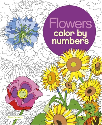 Flowers Color by Numbers (Sirius Color by Numbers Collection #12)