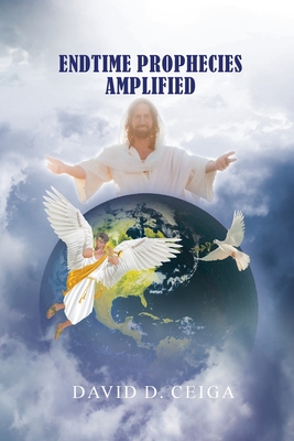 Endtime Prophecies Amplified Cover Image