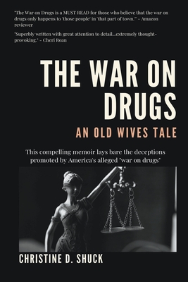 The War on Drugs: An Old Wives Tale Cover Image