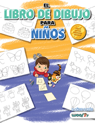 El Libro de Dibujo Para Niños: 365 Cosas Diarias Para Dibujar, Paso a Paso (Actividades  Para Niños, Aprender a Dibujar) (Paperback) | Hooked
