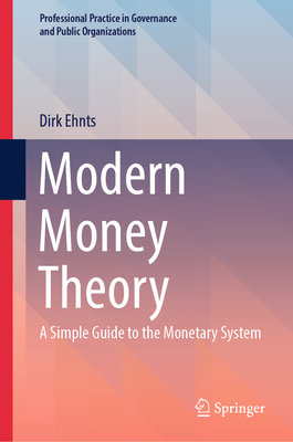 Modern Money Theory: A Simple Guide to the Monetary System Cover Image