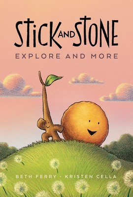 Stick and Stone Explore and More Cover Image