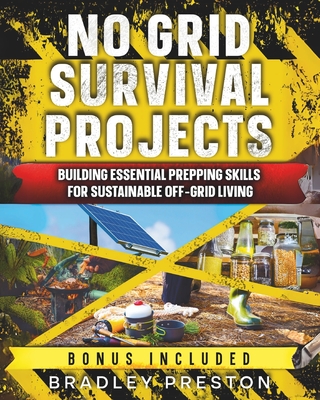 No Grid Survival Projects: No Grid Survival Projects: Building 