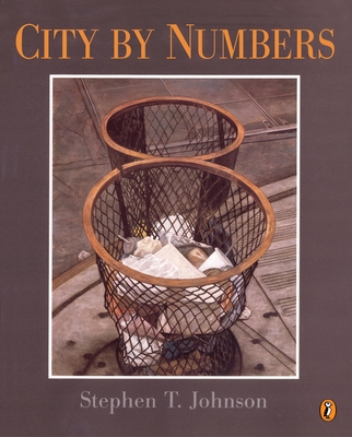 City by Numbers By Stephen T. Johnson, Stephen T. Johnson (Illustrator) Cover Image