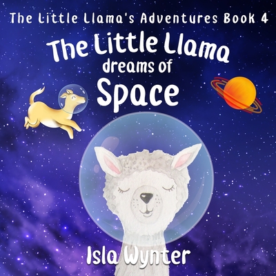 Cover for The Little Llama Dreams of Space