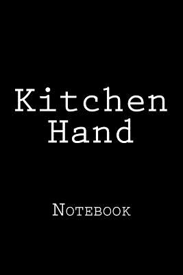 Kitchen Hand: Notebook Cover Image