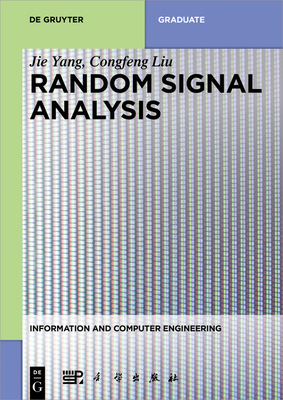 Random Signal Analysis By Jie Yang, Congfeng Liu, China Science Publishing &. Media Ltd (Contribution by) Cover Image
