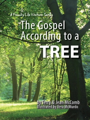 The Gospel According to a Tree By Terry McComb, Jean McComb, Vera McMurdo (Artist) Cover Image
