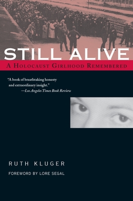 Still Alive: A Holocaust Girlhood Remembered (Helen Rose Scheuer Jewish Women's)
