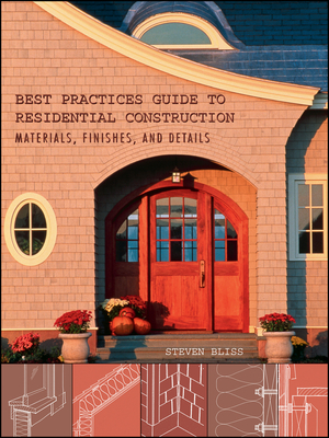 Best Practices Guide to Residential Construction: Materials 