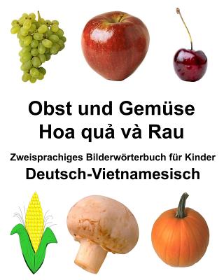 Deutsch-Vietnamesisch Obst und Gemüse Zweisprachiges Bilderwörterbuch für Kinder (Freebilingualbooks.com)