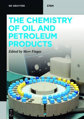 The Chemistry of Oil and Petroleum Products Cover Image