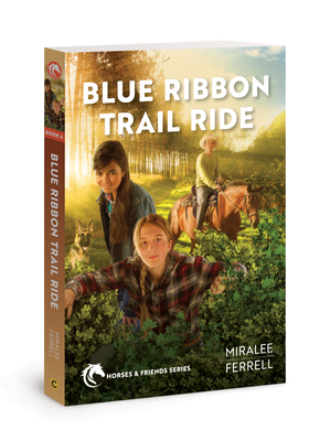 Blue Ribbon Trail Ride (Horses and Friends #4) Cover Image