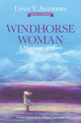 Windhorse Woman: A Marriage of Spirit (Medicine Woman Series) Cover Image