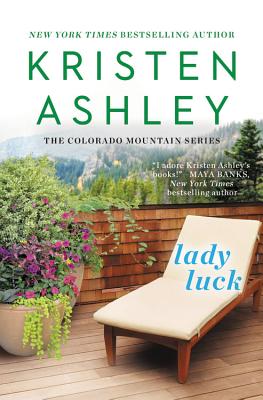 Lady Luck (Colorado Mountain #3) By Kristen Ashley Cover Image
