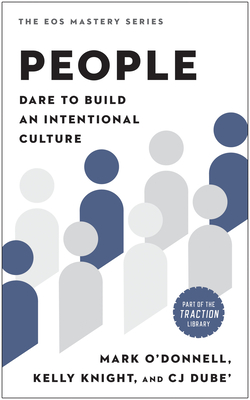 People: Dare to Build an Intentional Culture (The EOS Mastery Series) Cover Image