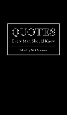 Quotes Every Man Should Know (Stuff You Should Know #12) By Nick Mamatas Cover Image