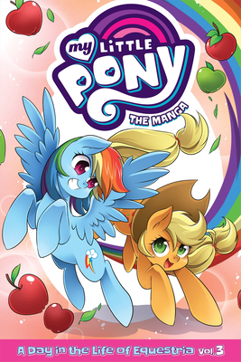 My Little Pony: The Manga - A Day in the Life of Equestria Vol. 3 Cover Image