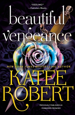 Beautiful Vengeance (previously published as Forbidden Promises) (The O'Malleys)